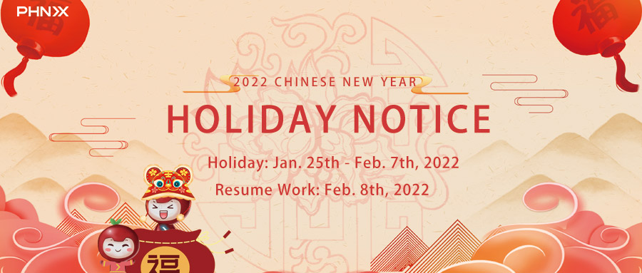 2022 Chinese New Year Holiday Notice