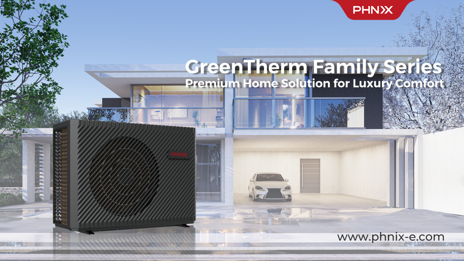 Discover the Future of House Heating with PHNIX GreenTherm Series