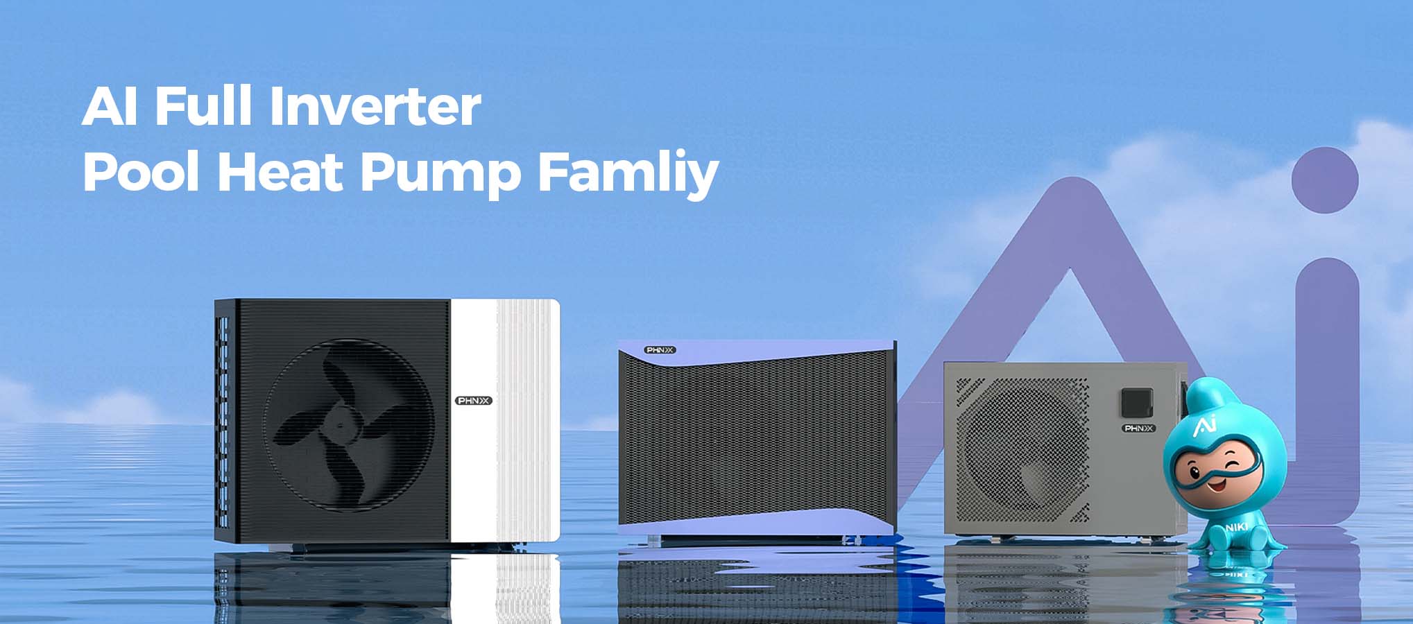 AI FULL INVERTER POOL HEAT PUMP FAMILY