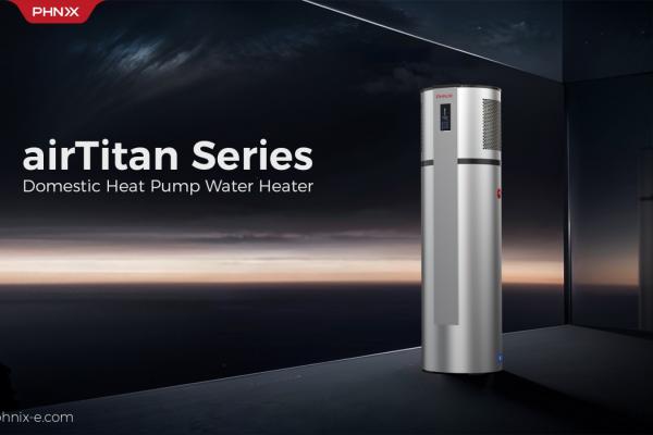 Revolutionize Your Home's Hot Water Experience: Discover the airTitan Series Domestic Water Heater by PHNIX