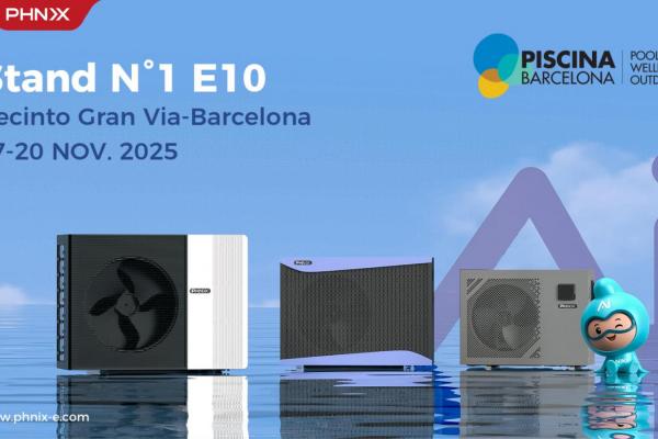 PHNIX to Present AI Full Inverter® Technology and R290 Pool Heat Pumps at Piscina & Wellness Barcelona 2025